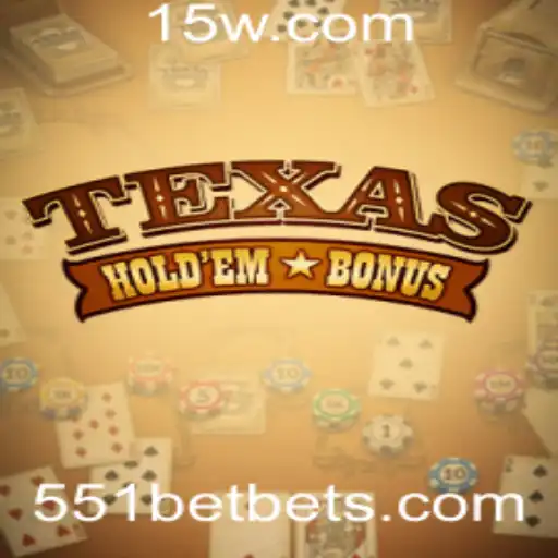 Texas Hold'em Bonus: O Guia Completo com 551bet